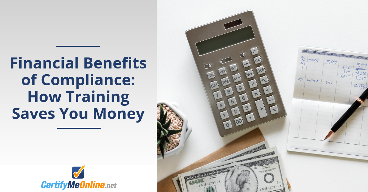The Financial Benefits of Compliance: How Training Saves You Money