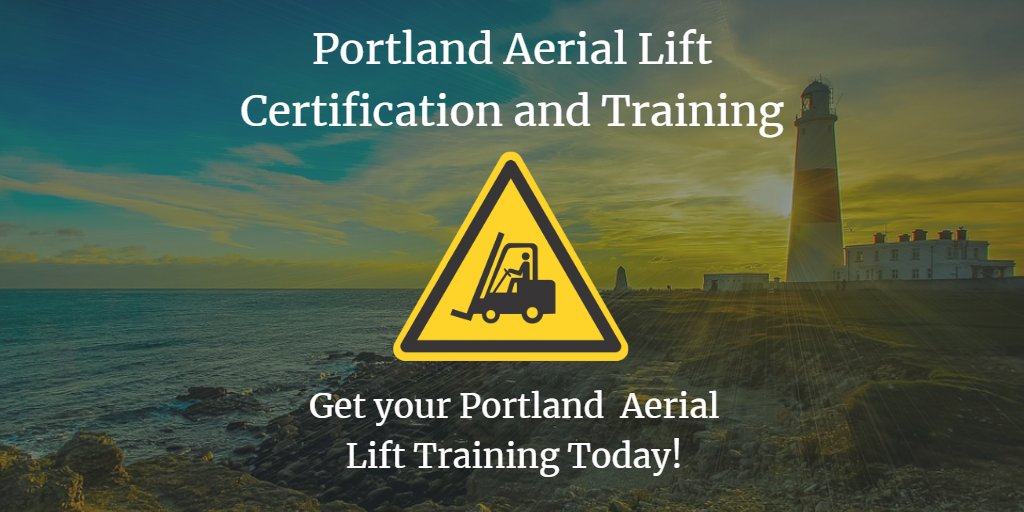 Portland Aerial and Scissor Lift Certification